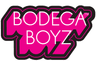 BODEGA BOYZ